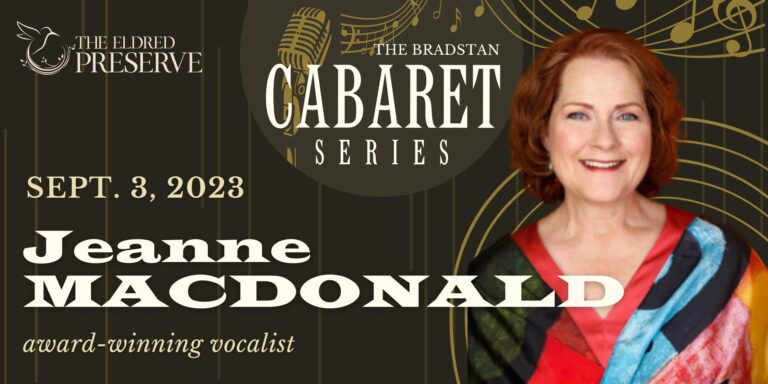 Cabaret An Evening With Jeanne Macdonald The Eldred Preserve